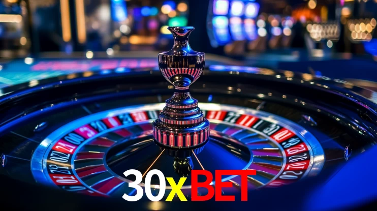 30xbet: Jogos de Caça-Níqueis-Altas Recompensas, Roleta-Velocidade, Blackjack-Desafios Máximos